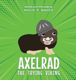 Axelrad the Trying Viking