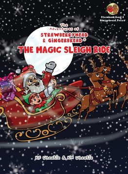 The Adventures of Strawberryhead & Gingerbread®-The Magic Sleigh Ride