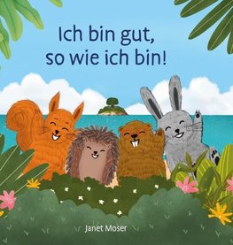 Ich bin gut, so wie ich bin!