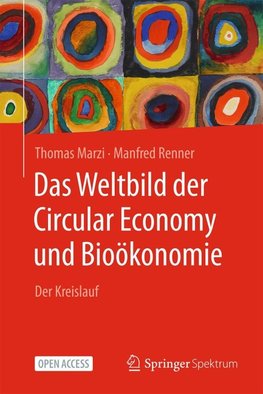 Das Weltbild der Circular Economy und Bioökonomie - Der Kreislauf