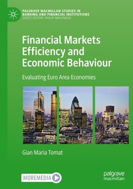 Financial Markets Efficiency and Economic Behaviour