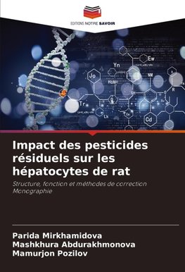 Impact des pesticides résiduels sur les hépatocytes de rat