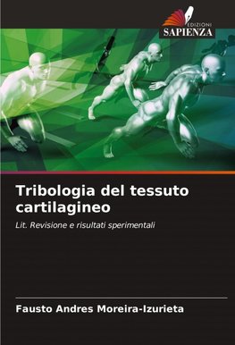 Tribologia del tessuto cartilagineo