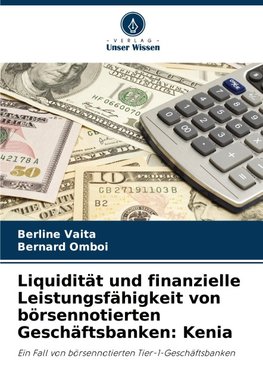 Liquidität und finanzielle Leistungsfähigkeit von börsennotierten Geschäftsbanken: Kenia