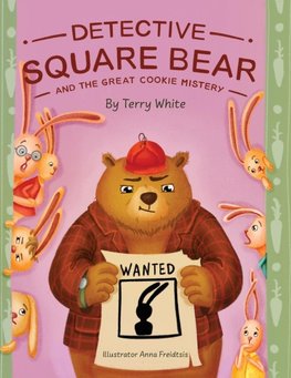 Detective Square Bear and the Great Cookie Mystery