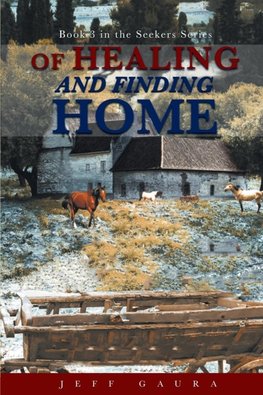 Of Healing and Finding Home