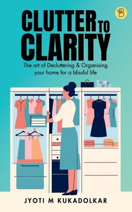 Clutter to Clarity