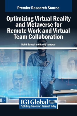 Optimizing Virtual Reality and Metaverse for Remote Work and Virtual Team Collaboration