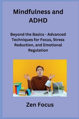 Mindfulness and ADHD