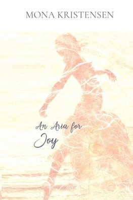 An Aria for Joy