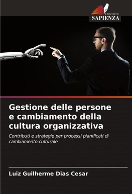 Gestione delle persone e cambiamento della cultura organizzativa