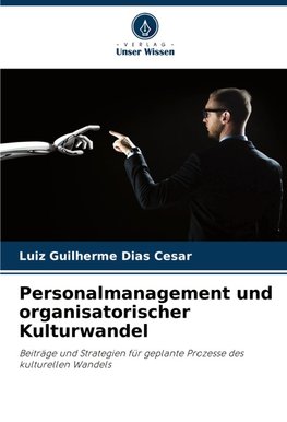 Personalmanagement und organisatorischer Kulturwandel