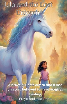 Lila and the Lost Unicorn