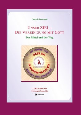 Unser ZIEL - Die Vereinigung mit Gott