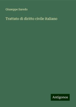 Trattato di diritto civile italiano