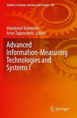 Advanced Information-Measuring Technologies and Systems I