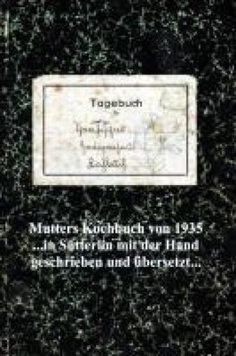 Mutters Kochbuch von 1935