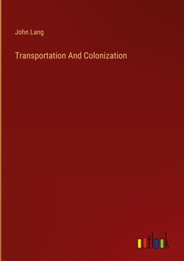 Transportation And Colonization