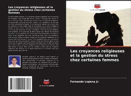 Les croyances religieuses et la gestion du stress chez certaines femmes