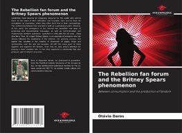 The Rebellion fan forum and the Britney Spears phenomenon