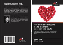 Trombolisi endogena nelle sindromi coronariche acute