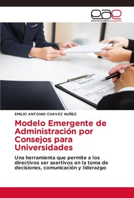 Modelo Emergente de Administración por Consejos para Universidades