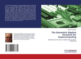 The Geometric Algebra Structure for Supercomputing