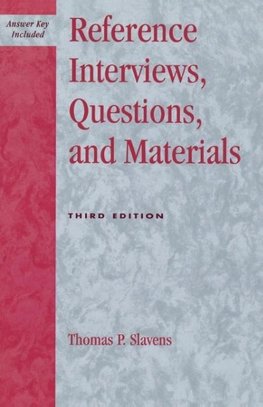 Reference Interviews, Questions, and Materials