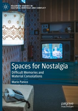 Spaces for Nostalgia