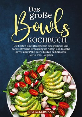 Das große Bowls Kochbuch