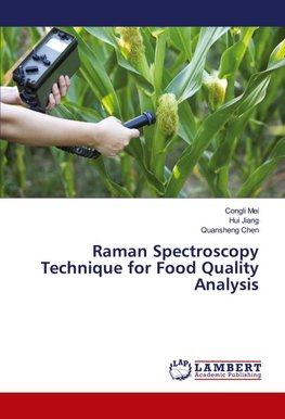 Raman Spectroscopy Technique for Food Quality Analysis