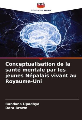 Conceptualisation de la santé mentale par les jeunes Népalais vivant au Royaume-Uni