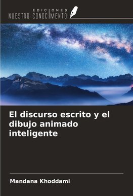 El discurso escrito y el dibujo animado inteligente