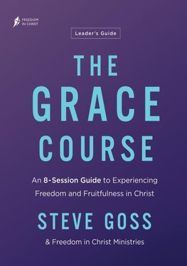 The Grace Course Leader's Guide