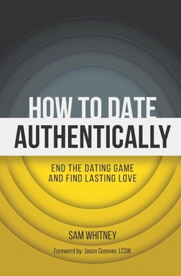 How to Date Authentically