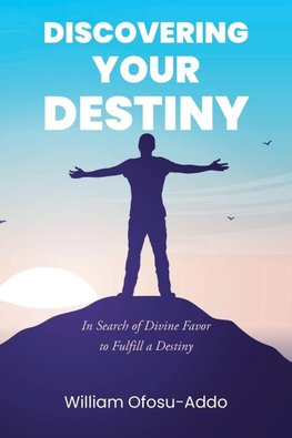 Discovering Your Destiny