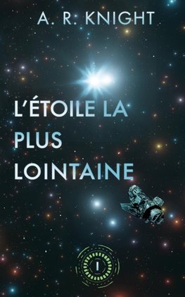 L'Étoile la Plus Lointaine