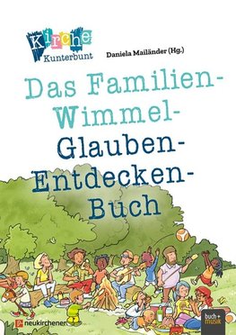 Kirche Kunterbunt - Ein Familien-Wimmel-Glaube-Entdecken-Buch