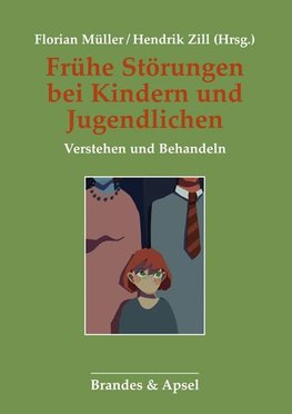 Frühe Störungen bei Kindern und Jugendlichen