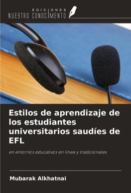 Estilos de aprendizaje de los estudiantes universitarios saudíes de EFL