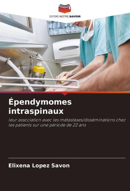 Épendymomes intraspinaux