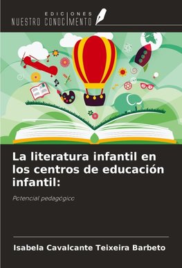 La literatura infantil en los centros de educación infantil: