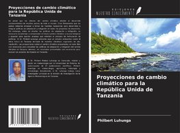 Proyecciones de cambio climático para la República Unida de Tanzania