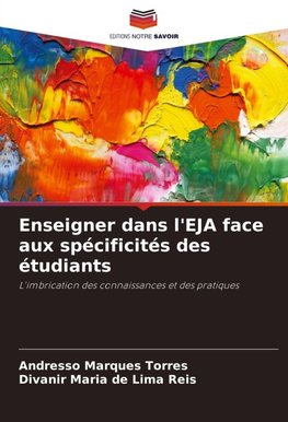 Enseigner dans l'EJA face aux spécificités des étudiants