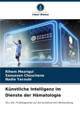 Künstliche Intelligenz im Dienste der Hämatologie