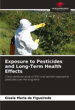 Exposure to Pesticides and Long-Term Health Effects