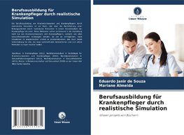 Berufsausbildung für Krankenpfleger durch realistische Simulation