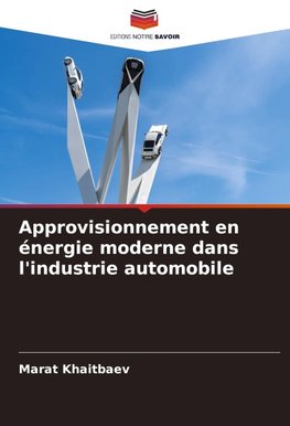 Approvisionnement en énergie moderne dans l'industrie automobile