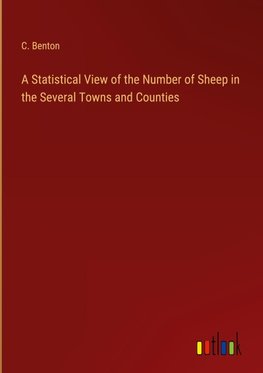 A Statistical View of the Number of Sheep in the Several Towns and Counties