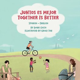 Together Is Better (Spanish-English)